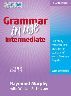 Grammar in use intermediate : self-study reference and practice for students of North American English : with answers; Raymond. Murphy; 2009