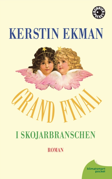 Grand final i skojarbranschen; Kerstin Ekman; 2012