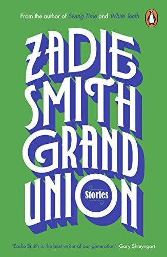 Grand Union; Zadie Smith; 2020