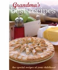 Grandma's Best Recipes; Parragon Book Service Limited