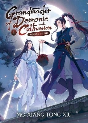 Grandmaster of Demonic Cultivation: Mo Dao Zu Shi (Novel) Vol. 1; Moxiangtongxiu; 2021