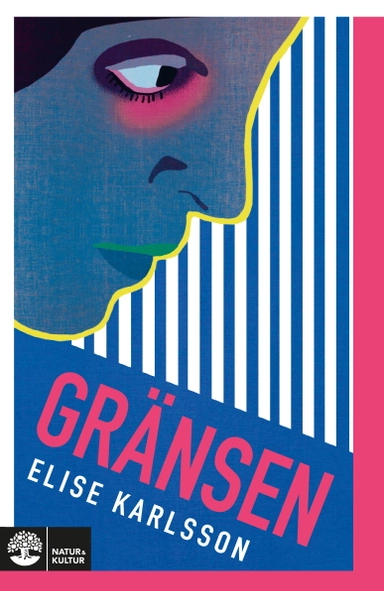 Gränsen; Elise Karlsson; 2018