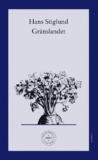 Gränslandet; Hans Stiglund; 2013