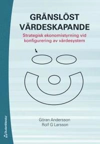 Gränslöst värdeskapande : strategisk ekonomistyrning vid konfigurering av värdesystem