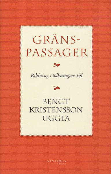 Gränspassager : bildning i tolkningens tid