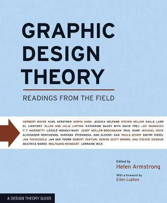 Graphic design theory : readings from the field; Helen Armstrong; 2009