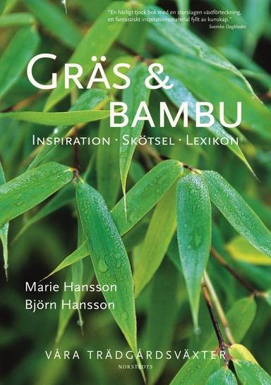 Gräs & bambu : inspiration, skötsel, lexikon; Marie Hansson; 2010