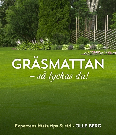 Gräsmattan : så lyckas du!; Olle Berg; 2015