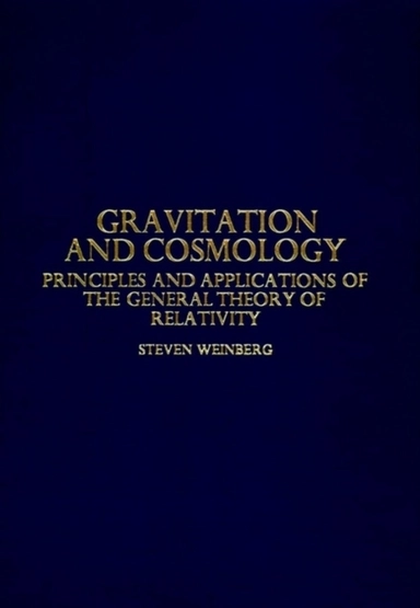 Gravitation and cosmology - principles and applications of the general theo; Steven Weinberg; 1972