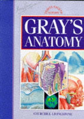 Gray's Anatomy : the anatomical basis of medicine and surgery; Henry Gray; 1995