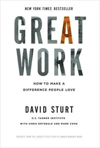 Great Work: How to Make a Difference People Love