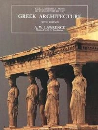 Greek architecture; A. W. (Arnold Walter) Lawrence; 1996