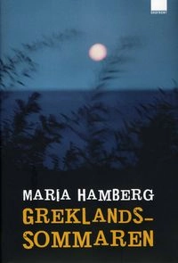 Greklandssommaren; Maria Hamberg; 2008