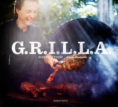 Grilla som proffsen!; Jonas Borssén; 2011