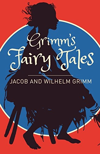 Grimms Fairy Tales: A Selection; Grimm; 2017