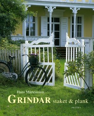 Grindar, staket och plank; Hans Mårtensson; 2003