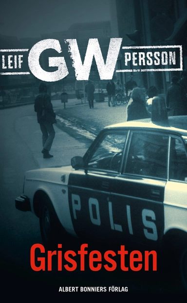 Grisfesten; Leif G. W. Persson; 2012