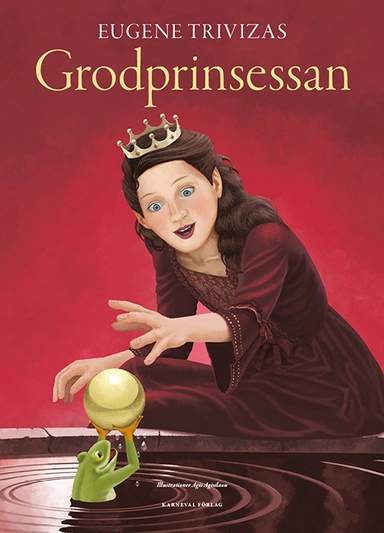 Grodprinsessan; Eugene Trivizas; 2018