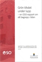 Grön tillväxt under lupp : En ESO-rapport om ett begrepp i tiden