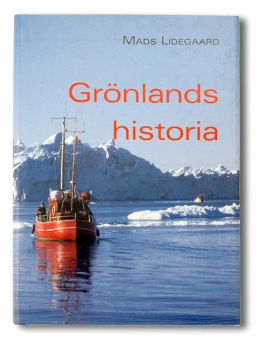 Grönlands historia; Mads Lidegaard; 2001
