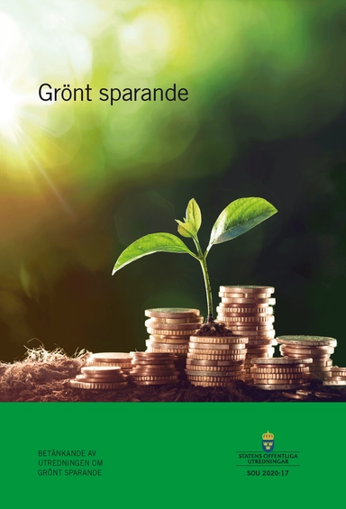 Grönt sparande. SOU 2020:17 : Betänkande från Utredningen om grönt sparande (Fi 2018:08)