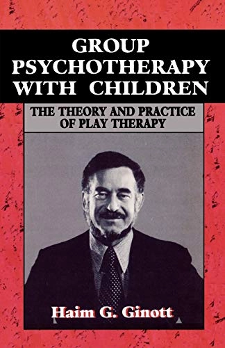 Group Psychotherapy with Children; Haim G Ginott; 1977