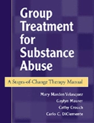 Group treatment for substance use : a stages-of-change therapy manual; Mary Marden Velasquez; 2001