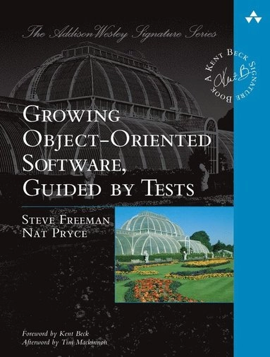 Growing object-oriented software, guided by tests; Steve Freeman; 2010