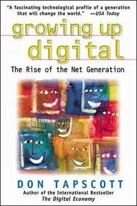 Growing up digital : the rise of the Net generation; Don Tapscott; 1999