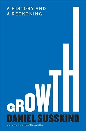 Growth a history and a reckoning