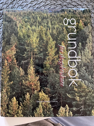 Grundbok för skogsbrukare; Jonas Enström; 2005
