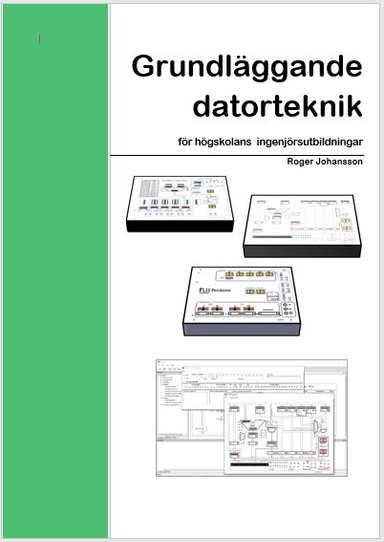 Grundläggande datorteknik för högskolans ingenjörsutbildningar