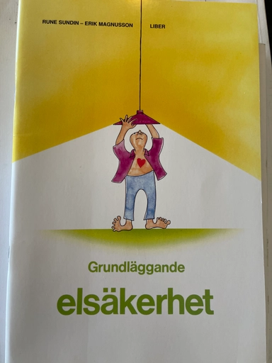 Grundläggande elsäkerhet; Rune Sundin, Lars-Erik Magnusson; 1997