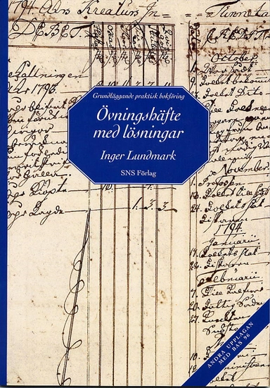Grundläggande praktisk bokföring, övningsbok; Inger Lundmark; 1997