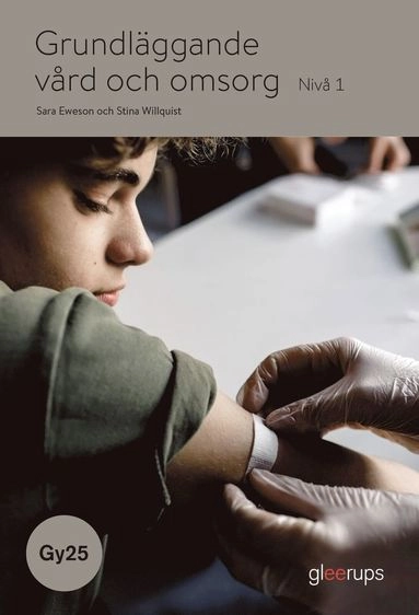 Grundläggande vård och omsorg 1, bok, Gy25