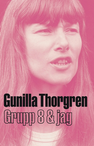Grupp 8 & jag; Gunilla Thorgren; 2003