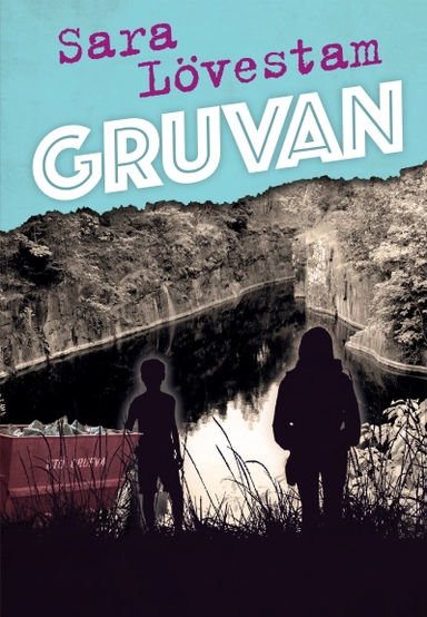 Gruvan; Sara Lövestam; 2018