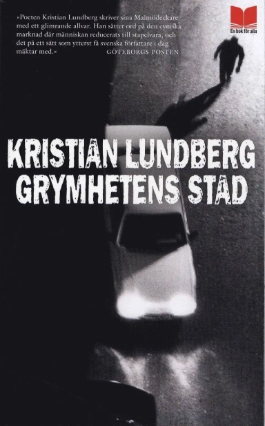 Grymhetens stad; Kristian Lundberg; 2008