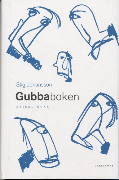 Gubbaboken - sticklingar; Stig Johansson; 2006