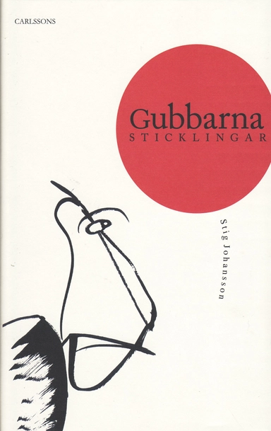 Gubbarna : sticklingar - aforismer med teckningar