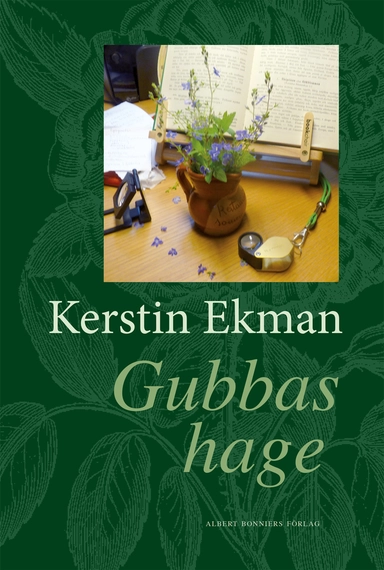 Gubbas hage; Kerstin Ekman; 2018