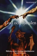 Gud och djävulen : bibliska motiv i modern skönlitteratur