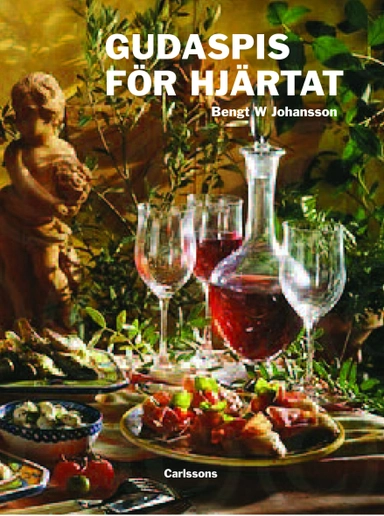 Gudaspis för hjärtat : olivolja, vitlök, vin och choklad