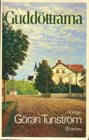Guddöttrarna : [roman]; Göran Tunström; 1975