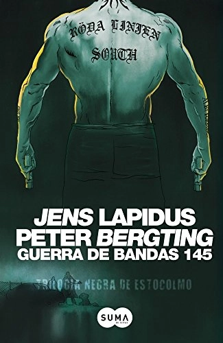 Guerra de bandas 145; Jens Lapidus, Peter Bergting, Martin Simonson; 2011