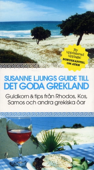 Guide till det goda Grekland; Susanne Ljung; 2002