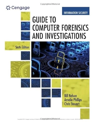 Guide to computer forensics and investigations; Bill Nelson; 2019