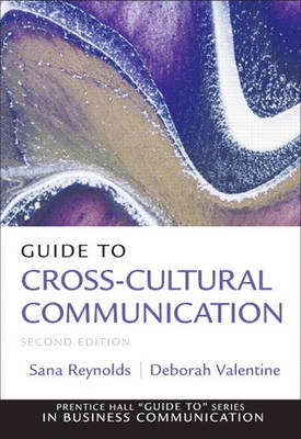 Guide to cross-cultural communication; Sana Reynolds; 2010