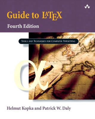 Guide to LATEX; Helmut Kopka; 2004
