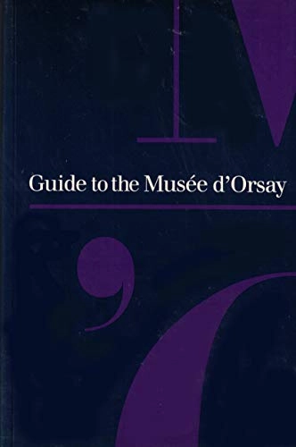 Guide to the Musée d'Orsay; Caroline Mathieu; 1987